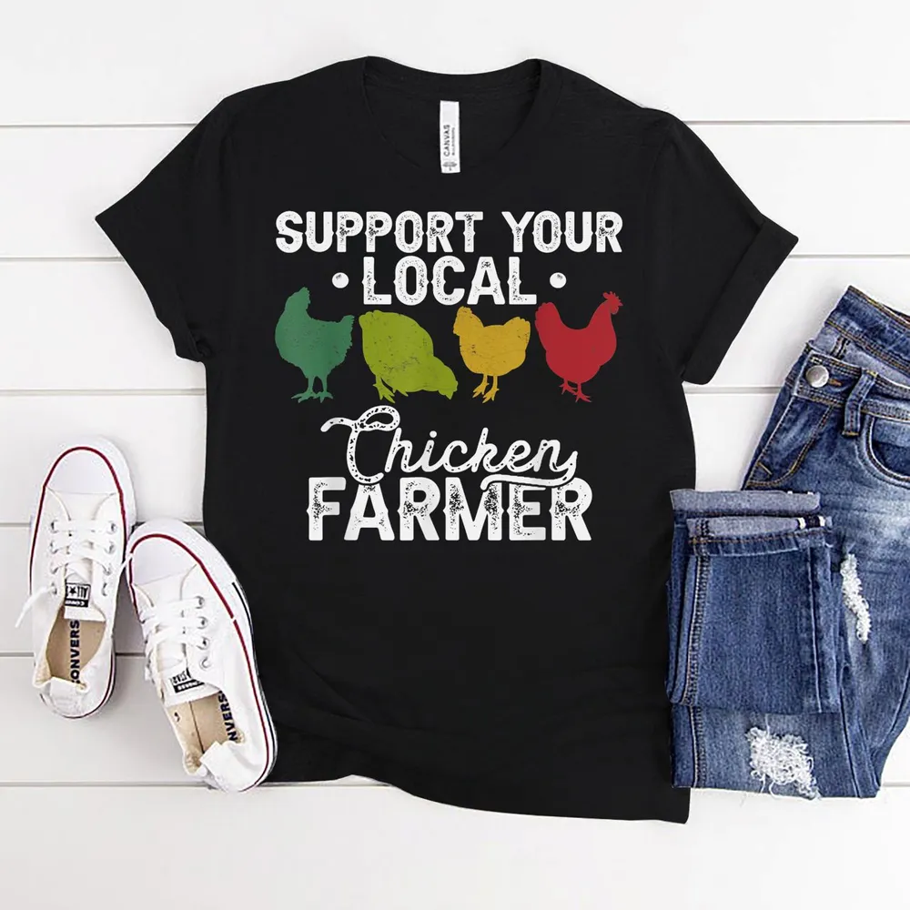 Support Your Local Chicken Farmer, Raising Chicken Owner T-Shirt Unisex Standard T-Shirt black s