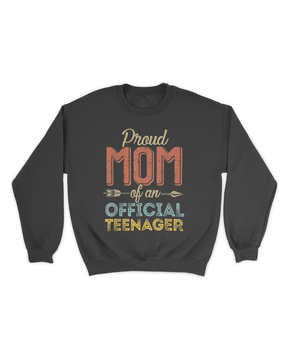 Proud Mom of Official Teenager 13th Birthday 13 Years Old T-Shirt Unisex Sweatshirt black s